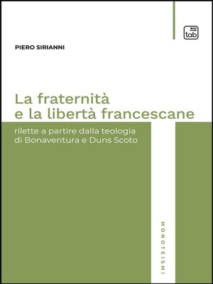cover image of La fraternità e la libertà francescane